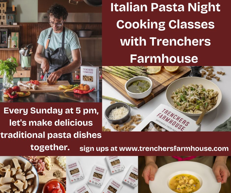 Pasta Night Cooking Class Series with Trenchers Farmhouse – Social Photo